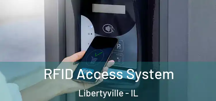  RFID Access System Libertyville - IL