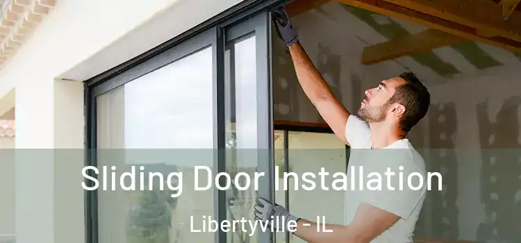 Sliding Door Installation Libertyville - IL