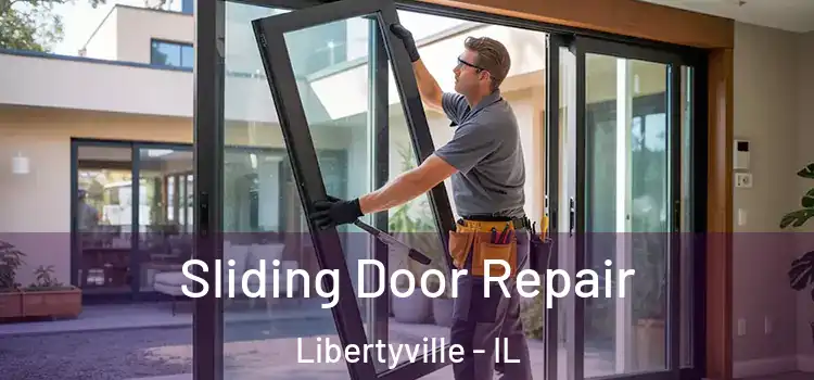 Sliding Door Repair Libertyville - IL